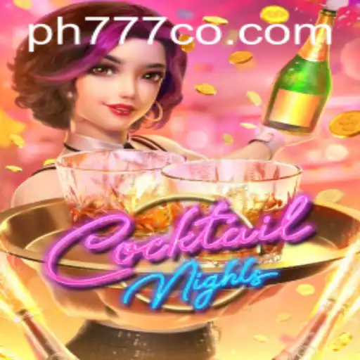 Exploring the Exciting World of CocktailNights - The Thrilling Game Experience with Ph777 Plus